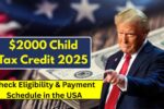 $2000 Child Tax Credit 2025