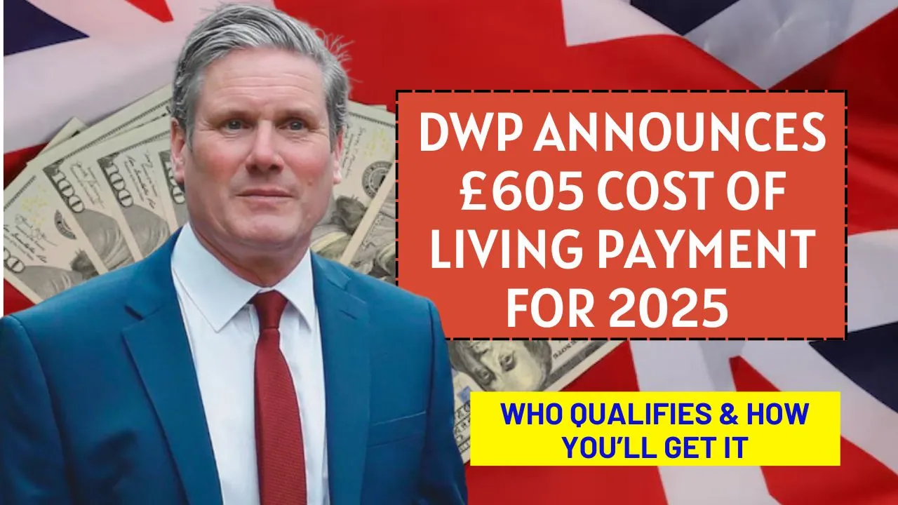 £605 Cost of Living Payment