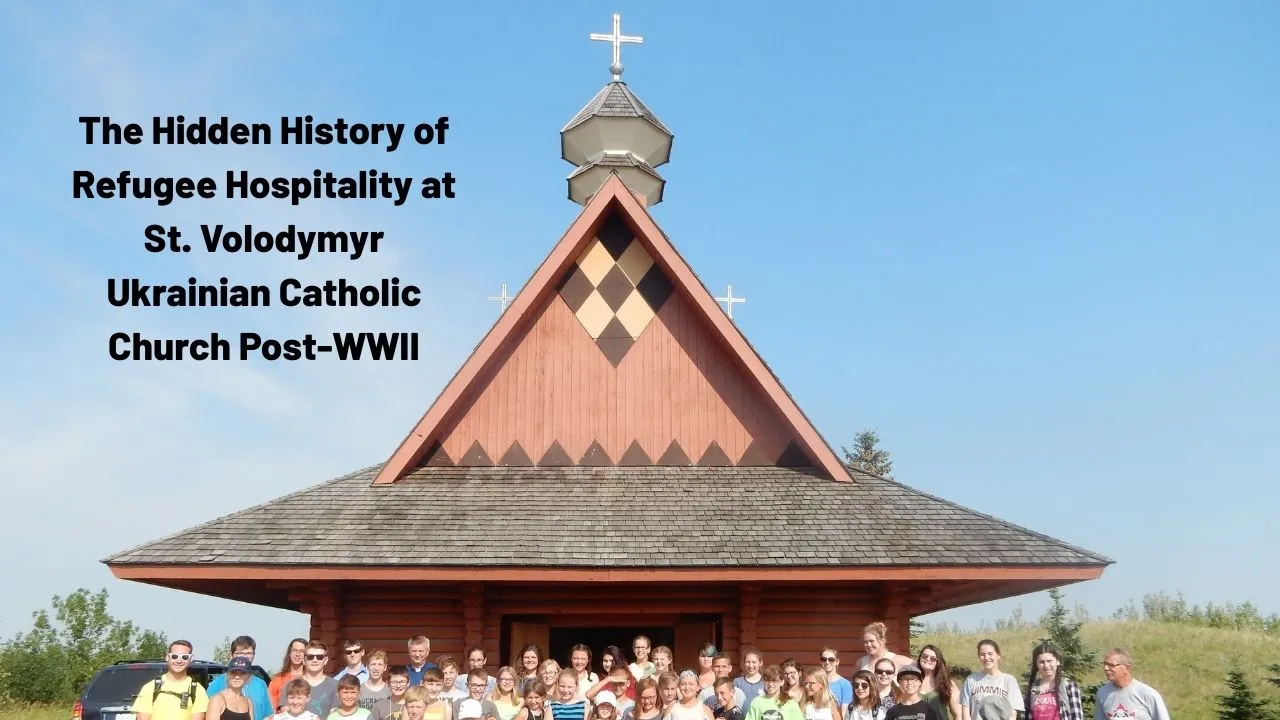 Refugee Hospitality at St. Volodymyr Ukrainian Catholic Church Post-WWII