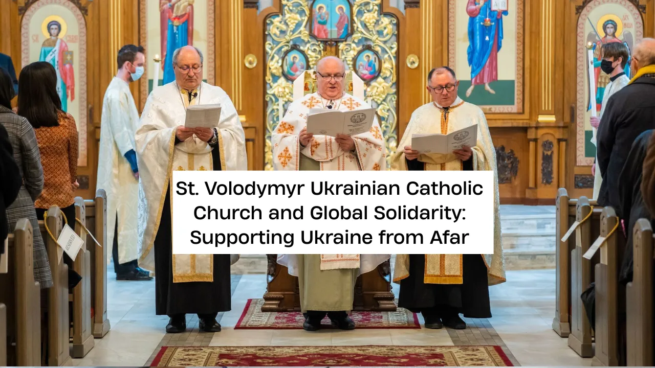 St. Volodymyr Ukrainian Catholic Church and Global Solidarity