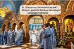St. Volodymyr Ukrainian Catholic Church and the Spiritual Lessons of Ukrainian Folktales